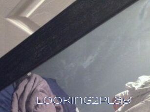 Looking2play