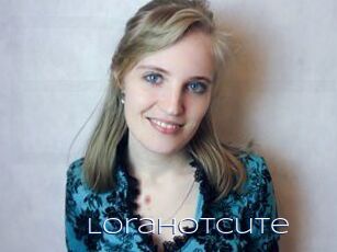 LoraHotCute