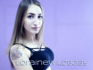 LoraineWildBaby