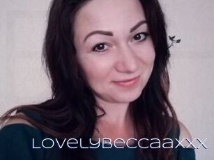 LovelyBeccaaXXX
