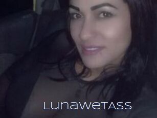 LunaWetAss