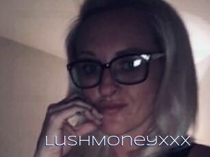 LushMoneyXXX