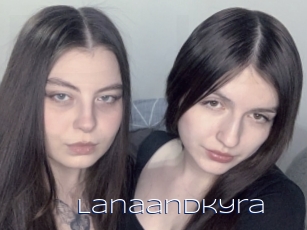 Lanaandkyra