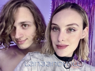 Lanaandwill