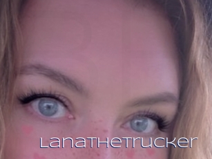 Lanathetrucker