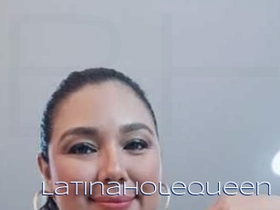 Latinaholequeen