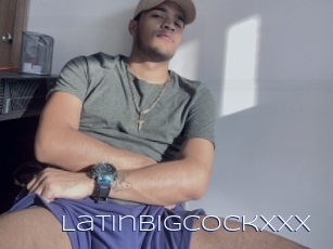 Latinbigcockxxx
