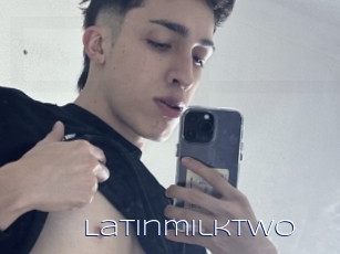 Latinmilktwo