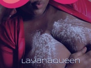 Layanaqueen