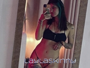 Laylaskinny