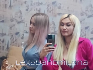 Lexyyandmilana