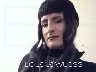 Lolalawless