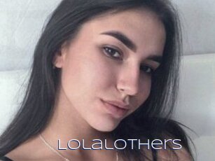 Lolalothers