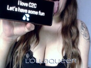 Lollaqueen