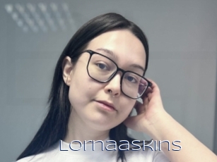 Lornaaskins