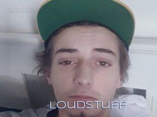 Loudstuff
