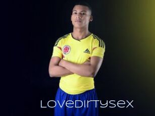 Lovedirtysex