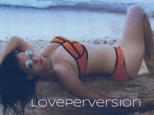 Loveperversion