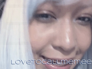 Lovetocallmemee
