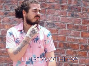 Luistwothree