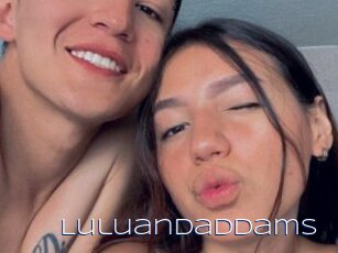 Luluandaddams
