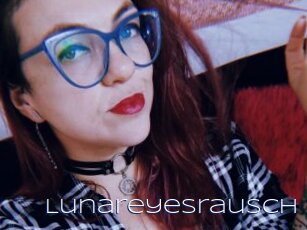 Lunareyesrausch