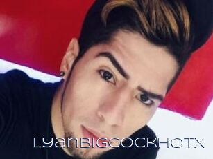 Lyanbigcockhotx