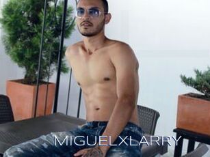 MIGUELxLARRY