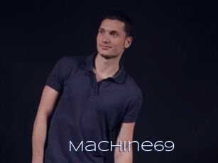 Machine69