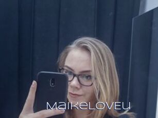 MaikeLOVEu