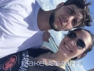 MakeUsBadFFF