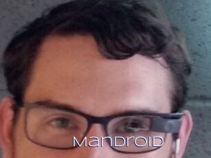 Mandroid
