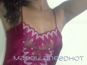 MariellaneedHOT