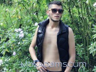 MaxAdamsCum