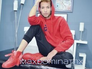 MaxDominatrix