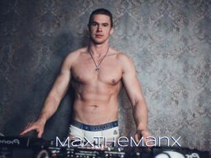 MaxTheManX