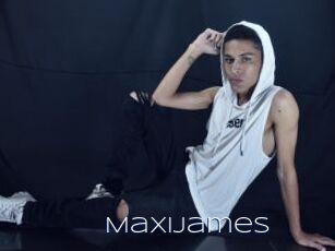 MaxiJames