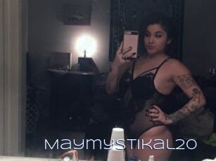 Maymystikal20