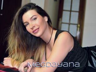 MegDayana