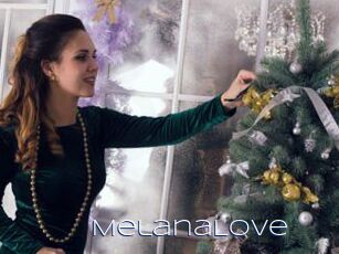 MelanaLove