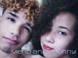 Merid_and_Jhonny