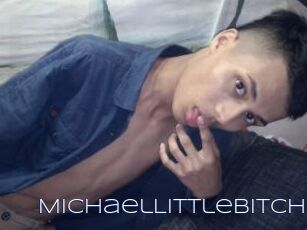 MichaelLittleBitch