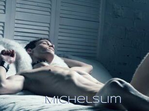 MichelSlim