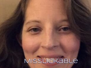MissLickable