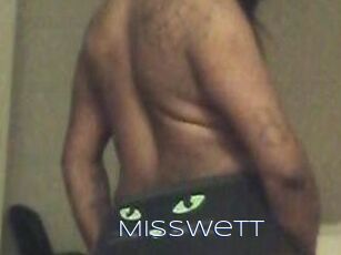 MissWett
