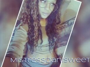MistressDaniSweet
