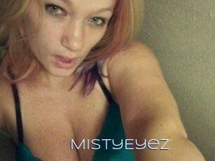 MistyEyez