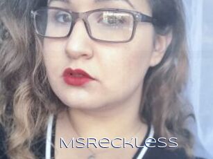 MsReckless