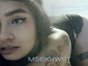 Msexywet