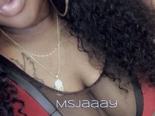 Msjaaay